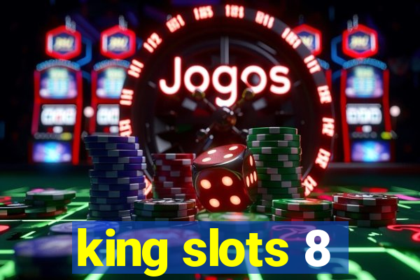 king slots 8